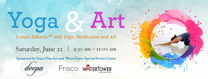 Yoga and Art Workshop June 22 with Deepa Koshaley