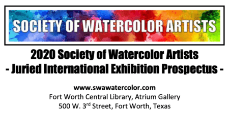 Society of Watercolor Artists 2020 Juried International Exhibition deadline March 8