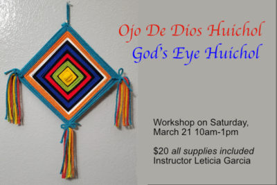 Ojo De Dios Huichol/ God’s Eye Huichol March 21