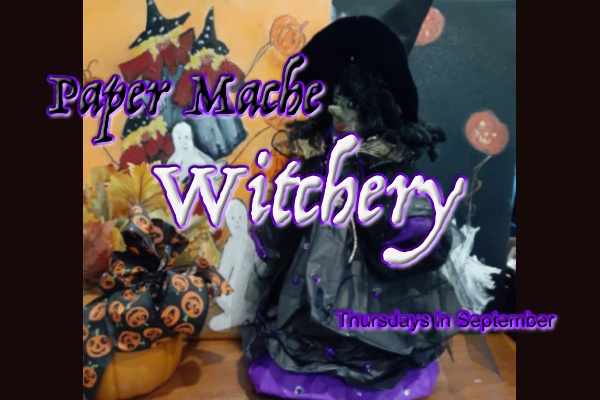 Paper Mache Witchery – Thursday classes in September (Irving)