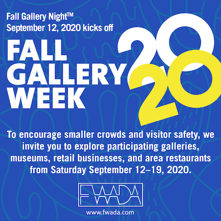 Fort Worth 2020 Fall Gallery Night is now Fall Gallery Week