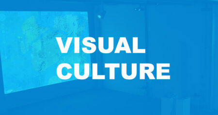 Call for Submissions: International Symposium for Visual Culture & Exhibition 2022