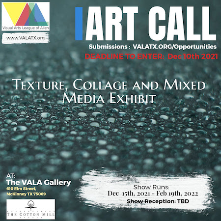 VALA’s “Texture, Collage & Mixed Media” Exhibit entries due Dec. 10th