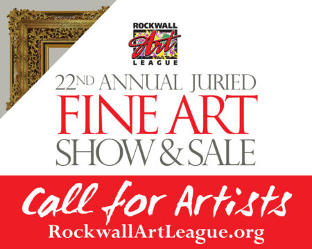 Rockwall Art League Juried Fine Art Show & Sale call for artists – deadline Sept. 6