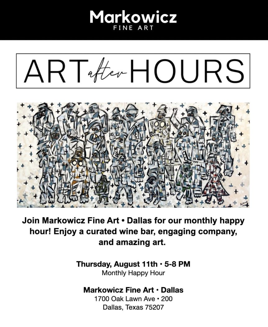 Markowicz Fine Art Dallas Happy hour