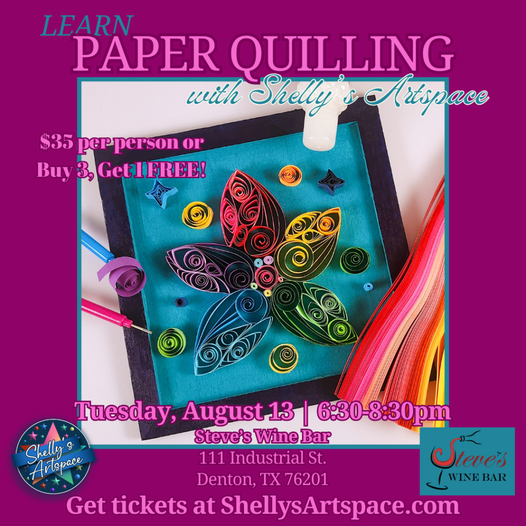 Paper Quilling Party at Steve’s Wine Bar